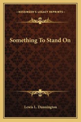 Something To Stand On 116292098X Book Cover