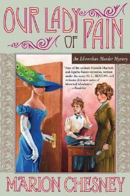 Our Lady of Pain: An Edwardian Murder Mystery (... 0312329687 Book Cover