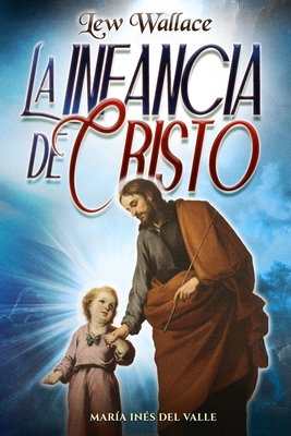 La infancia de Cristo [Spanish] B0GW7B29J9 Book Cover