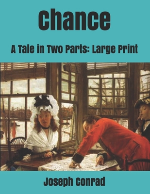 Chance: A Tale in Two Parts: Large Print B0863TKX92 Book Cover