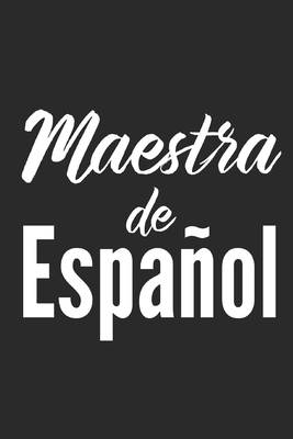 Maestra de Espanol [Spanish] 1709981636 Book Cover