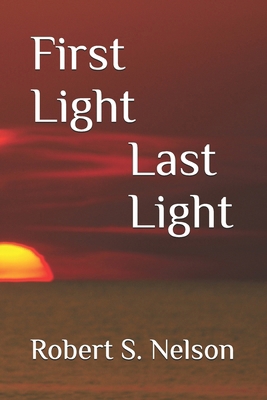 First Light Last Light B0DK4QC6JK Book Cover