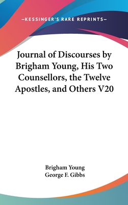 Journal of Discourses by Brigham Young, His Two... 0548115052 Book Cover