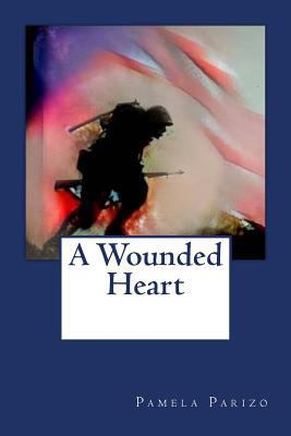 A Wounded Heart 1978373538 Book Cover
