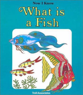 What Is a Fish - Pbk 089375661X Book Cover