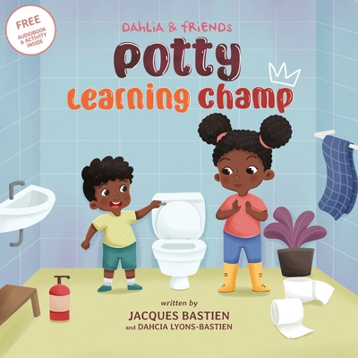 Potty Learning Champ: A Children's Story About ... 1954739060 Book Cover
