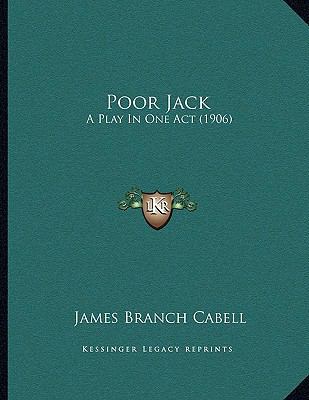 Poor Jack: A Play In One Act (1906) 116392587X Book Cover