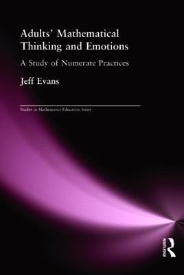 Adults' Mathematical Thinking and Emotions: A S... 0750709138 Book Cover