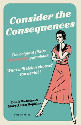 Consider the Consequences: The Original 1930s R... 1805332627 Book Cover