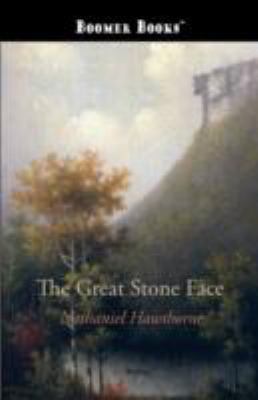 The Great Stone Face 1434100715 Book Cover