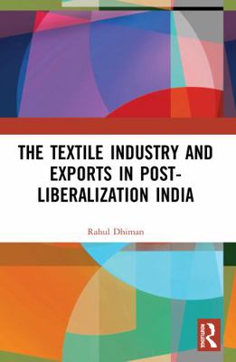 The Textile Industry and Exports in Post-Libera... B0C9QDTFQY Book Cover