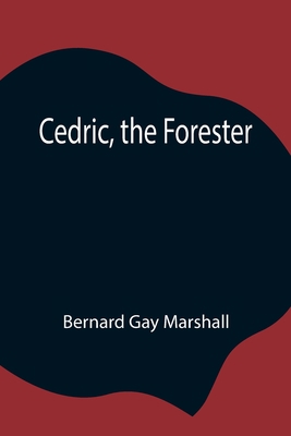 Cedric, The Forester 9354847668 Book Cover