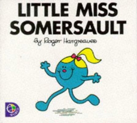 Little Miss Somersault 0749838825 Book Cover