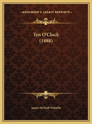 Ten O'Clock (1888) 1169491731 Book Cover
