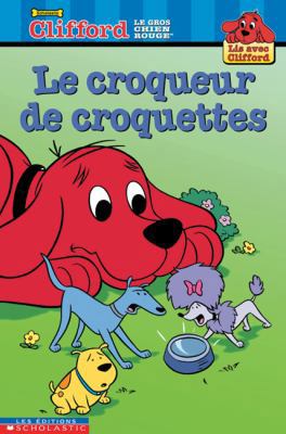 Le Croqueur de Croquettes [French] 0439975816 Book Cover