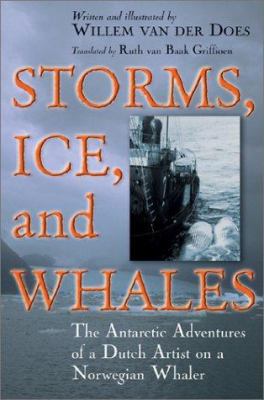 Storms, Ice, and Whales: The Antarctic Adventur... 0802821251 Book Cover