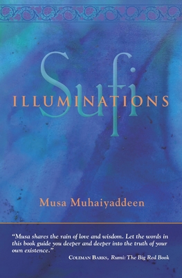 Sufi Illuminations 0996565566 Book Cover