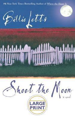 Shoot the Moon [Large Print] 0446500119 Book Cover
