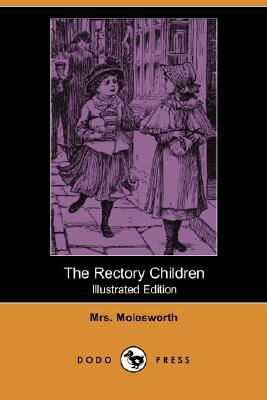 The Rectory Children (Illustrated Edition) (Dod... 1406583138 Book Cover