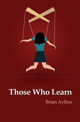 Those Who Learn 1514694913 Book Cover