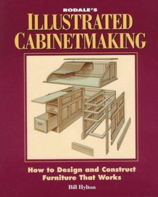 Rodale's Illustrated Guide to Cabinetmaking: Ho... 0875967965 Book Cover