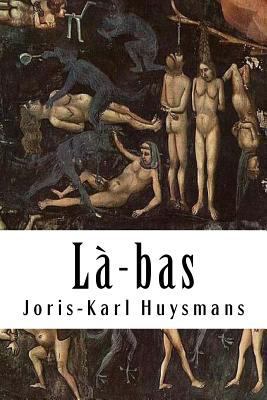 Là-bas [French] 1986799409 Book Cover