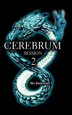 Cerebrum: Session 2: Unlock the Past to Secure ... 1006712259 Book Cover
