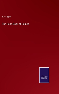 The Hand-Book of Games 3752574577 Book Cover