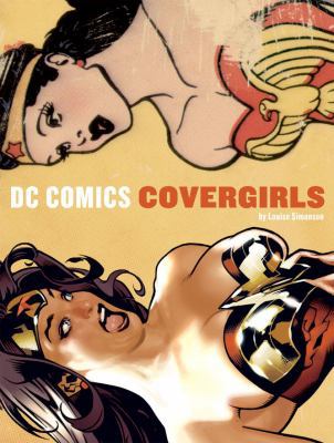 DC Comics Covergirls 0789315440 Book Cover