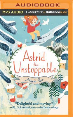 Astrid the Unstoppable 1978644299 Book Cover