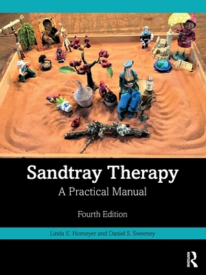 Sandtray Therapy: A Practical Manual 1032117559 Book Cover
