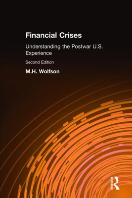 Financial Crises: Understanding the Postwar U.S... 0873327497 Book Cover