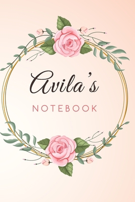 Paperback Avila's Customized Floral Notebook / Journal 6x9 Ruled Lined 120 Pages School Degree Student Graduation university: Avila's Personalized Name With ... pad blotter perfect gift business office Book