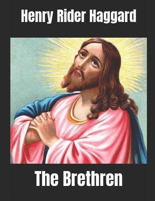 The Brethren: A Fantastic Story of Action & Adv... 1075602602 Book Cover