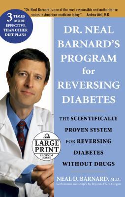 Dr. Neal Barnard's Program for Reversing Diabet... [Large Print] 0739326708 Book Cover