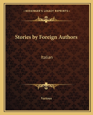 Stories by Foreign Authors: Italian 1162685786 Book Cover