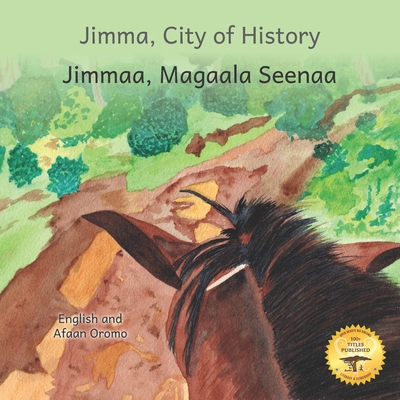 Jimma, City of History: In English and Afaan Oromo B0B92P27X9 Book Cover