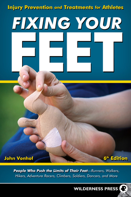 Fixing Your Feet: Injury Prevention and Treatme... 0899978304 Book Cover