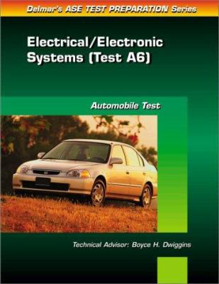 ASE Test Prep Series -- (A6): Automotive Electr... 0766805549 Book Cover