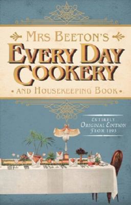 Mrs Beeton's Every Day Cookery and Housekeeping... 1742485812 Book Cover