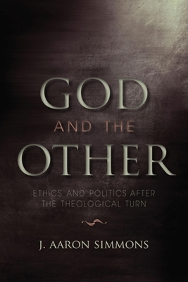 God and the Other: Ethics and Politics After th... 0253222842 Book Cover