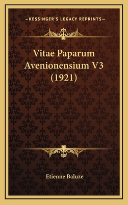 Vitae Paparum Avenionensium V3 (1921) [French] 1167975588 Book Cover