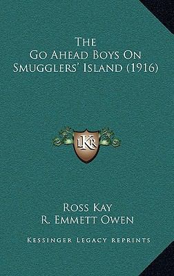 The Go Ahead Boys on Smugglers' Island (1916) 1165196611 Book Cover