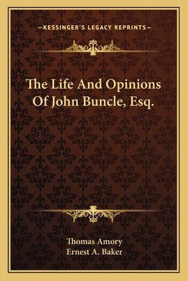 The Life And Opinions Of John Buncle, Esq. 1163799157 Book Cover
