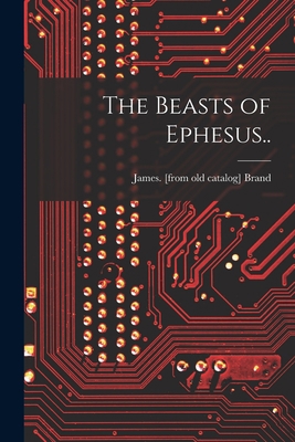 The Beasts of Ephesus.. 1015349099 Book Cover