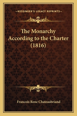 The Monarchy According to the Charter (1816) 1166041085 Book Cover