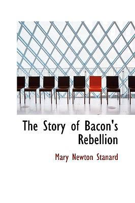 The Story of Bacon's Rebellion 1113905093 Book Cover