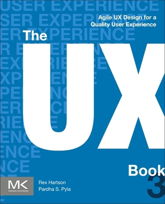 The UX Book: Agile UX Design for a Quality User... 044313443X Book Cover