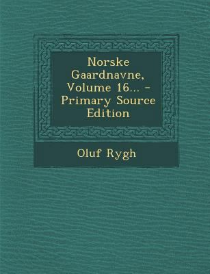 Norske Gaardnavne, Volume 16... [Norwegian] 1294125362 Book Cover