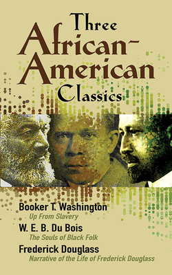 Three African-American Classics: Up from Slaver... 0486457575 Book Cover